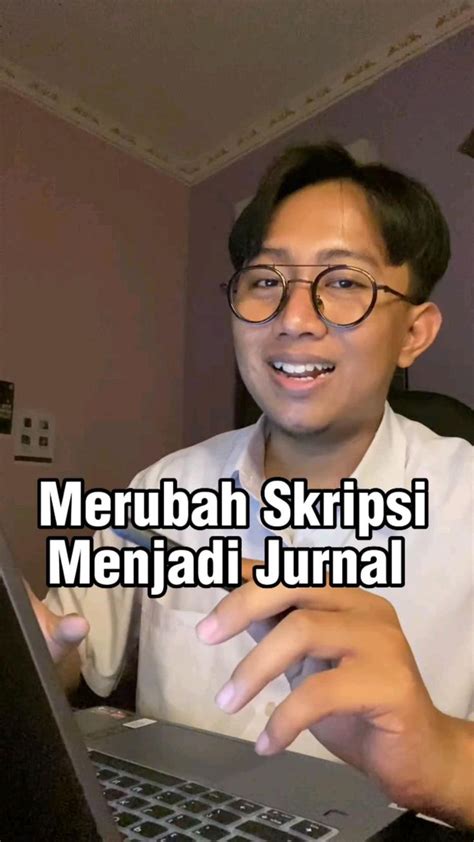 Mengubah Skripsi Menjadi Jurnal Ilmu Data Pelajaran Teknologi