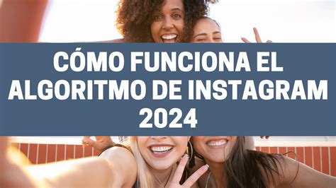 C Mo Funciona El Algoritmo De Instagram