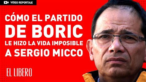 Cómo el partido del Presidente Boric le hizo la vida imposible a Sergio