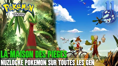 Une étrange maison NUZLOCKE POKÉMON Vers Saphir 11 YouTube