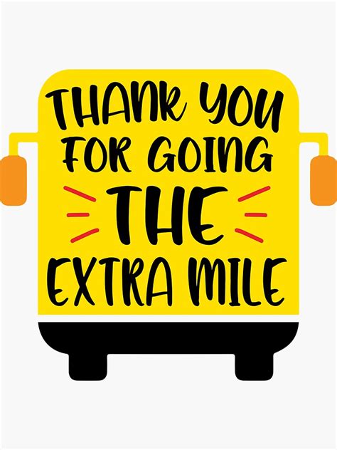 Thank You For Going The Extra Mile Bus Driver Appreciation School