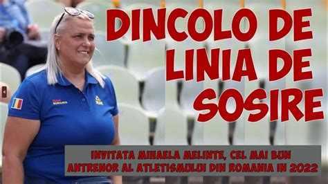 Dincolo De Linia De Sosire Ep 20 Mihaela Melinte Antrenorul Anului