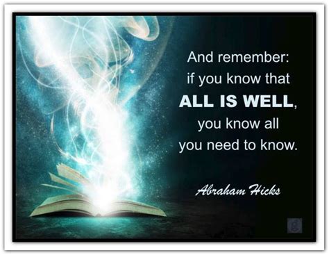 All Is Well Abraham Hicks Quotes Abraham Hicks Law Of Attraction