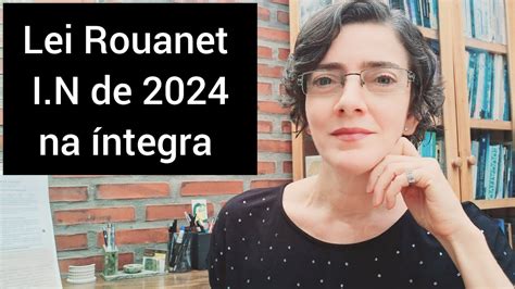 Lei Rouanet Instrução Normativa MinC n 11 de 2024 YouTube