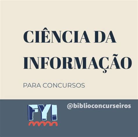 Ciência Da Informação Para Concursos Biblioteconomia Concursos