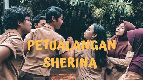 Petualangan Sherina Short Movie Xii Mipa Sman Bekasi Youtube