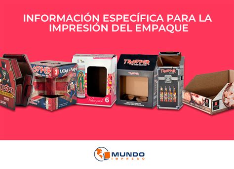 Información Específica Para La Impresión De Tu Empaque Mundo Impreso