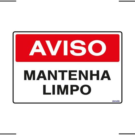 Placa De Sinalização Aviso Mantenha Limpo 30x20 Ekomunike S 214 F9e