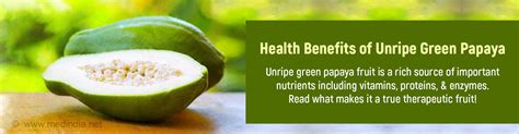 Health Benefits of Unripe Green Papaya | Why Unripe Green Papaya is Good for Health