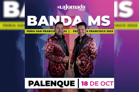 La Jornada Hidalgo Te Regala Un Pase Doble Para La Banda MS En El