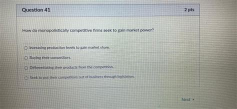 Solved Question 41 2 Pts How Do Monopolistically Competitive Chegg