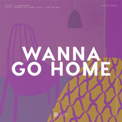 Wanna Go Home Song Download: Wanna Go Home MP3 Song Online Free on ...