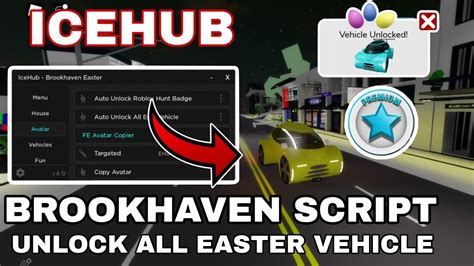 Brookhaven Script Icehub Premium Unlock All Easter Vechicle Hub