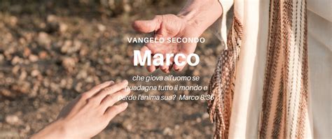 Vangelo Secondo Marco Chiesa Cristiana Evangelica Dei Fratelli