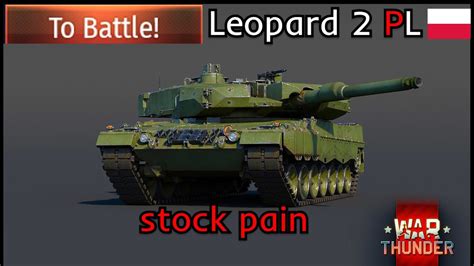 Leopard Pl Stock Suffering In Top Tier War Thunder Gameplay Youtube