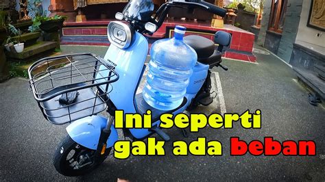 Pake Sepeda Listrik Beli Air Galon Seperti Gak Ada Beban Youtube