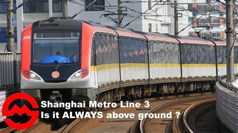 Shanghai Metro Is Line 3 Always Above Ground Youtube