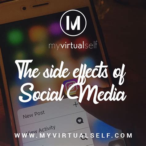 The Side Effects Of Social Media Social Media Can Either Be Your Best