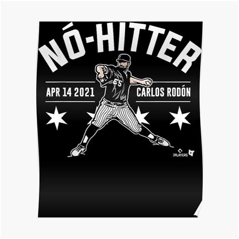 "Carlos Rodon No Hitter " Poster for Sale by girouxlouise | Redbubble