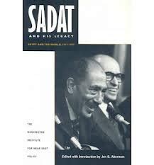 Sadat and His Legacy: Egypt and the World, 1977-1997 : On the Occasion ...