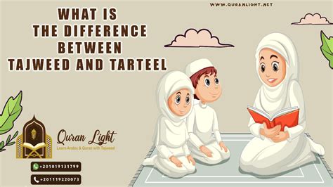 What Is The Difference Between Tajweed And Tarteel Quran Light