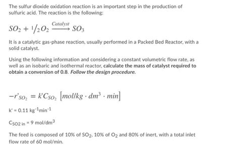 Solved → SO3 The sulfur dioxide oxidation reaction is an | Chegg.com