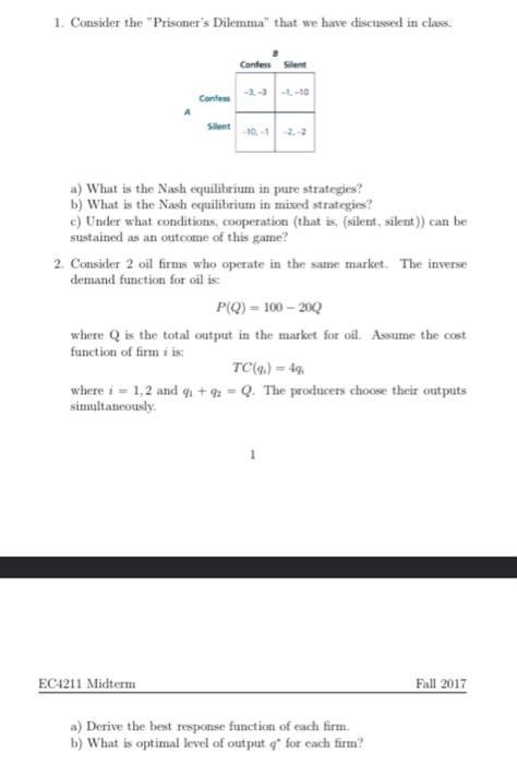 Solved 1 Consider The Prisoner S Dilemma That We Have Chegg