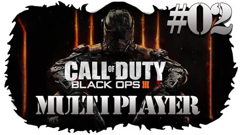 BLACK OPS 3 02 Mega Killstreak Let S Play Call Of Duty Black Ops