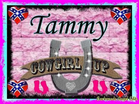 Pin By Tammy Hosey On TAMMY S MY NAME Tammy Cowgirl Elizabeth