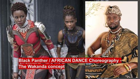 Black Panther African Dance Choreography The Wakanda Concept Youtube