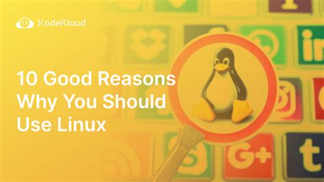 Why Use Linux Here Are Good Reasons