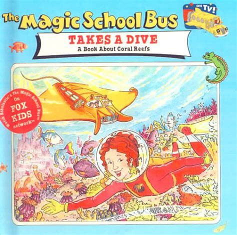 Magic School Bus Takes a Dive: A Book about Coral Reefs (Magic School ...