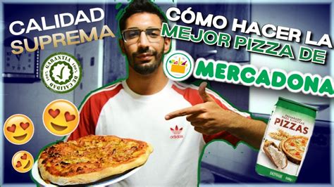 CÓMO HACER LA MEJOR PIZZA CON EL PREPARADO DE PIZZA DE MERCADONA YouTube