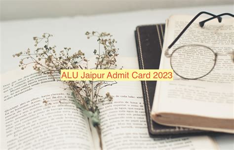 ALU Jaipur Admit Card 2023 Check Exam Date & Hall Ticket @alujaipur.ac.in {Out}