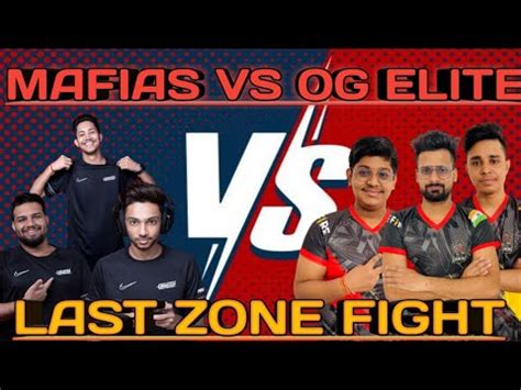 The Mafias Vs Og Elite Intense Fight B W India S Top 2 Teams Og Elite