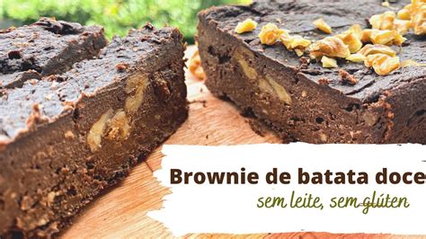 Brownie De Batata Doce Sem Gluten Sem Lactose Por Mariana Talita