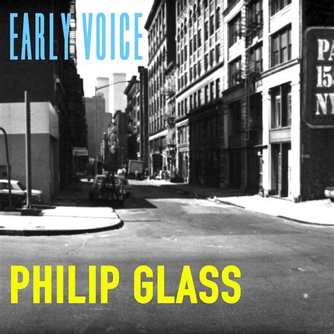 Philip Glass Early Voice Album Artrockstore