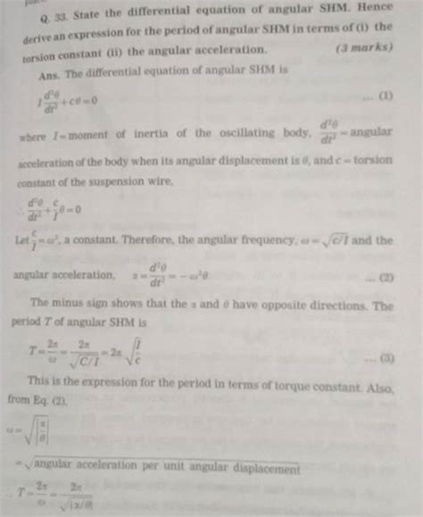 Q. 33. State the differential equation of angular SHM. Hence derive an ex..