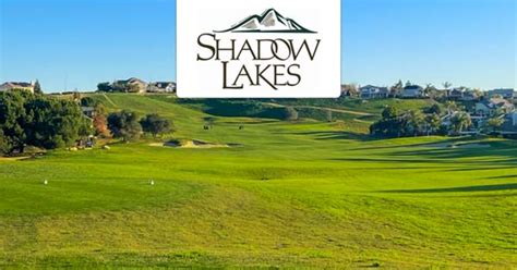 Shadow Lakes Golf Club - Brentwood, CA - Save up to 47%