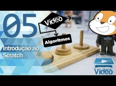 Introdução ao Scratch Curso de Algoritmos 05 Gustavo Guanabara