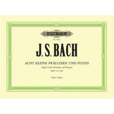 8 Short Preludes Fugues BWV 553 560 Johann Sebastian Bach Organ