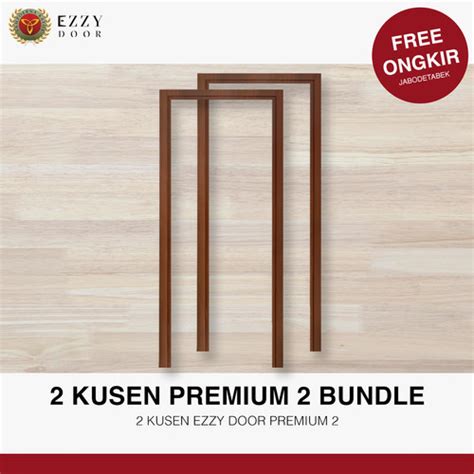 Promo PACKAGE 2 KUSEN EZZY PREMIUM Kusen Pintu Kayu Engineering HPL