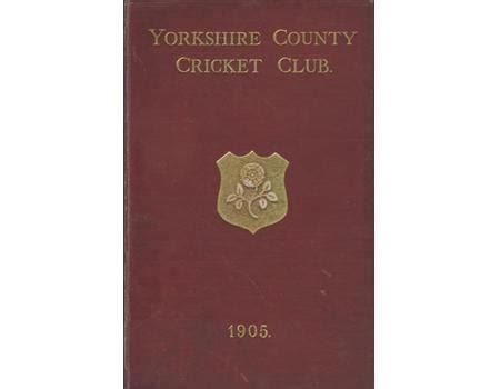 YORKSHIRE COUNTY CRICKET CLUB 1905 [ANNUAL] - Yorkshire Yearbook ...