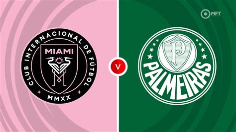 Inter Miami vs Palmeiras Prediction and Betting Tips