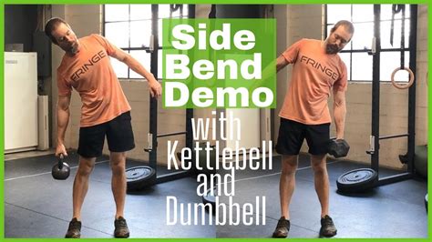 Demo Side Bends With Kettlebell And With Dumbbell YouTube