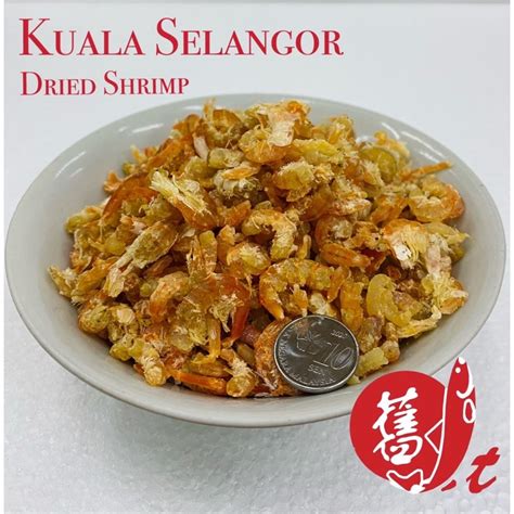 Ready Stock瓜雪小红虾米 Kuala Selangor Udang Kering Dried Prawn Dried