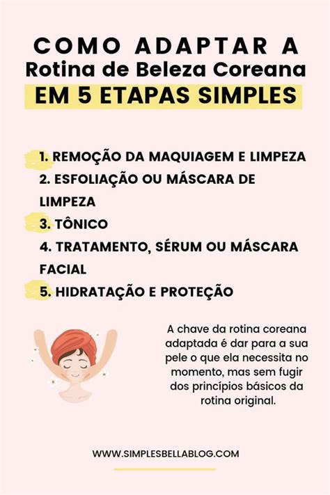 Como Adaptar A Rotina De Beleza Coreana Em Apenas 5 Etapas Beleza