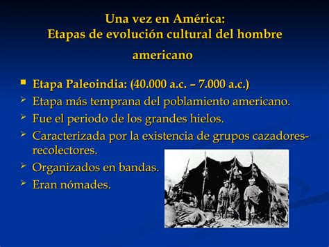 Poblamiento Y Etapas Culturales Del Continente Americano Ppt