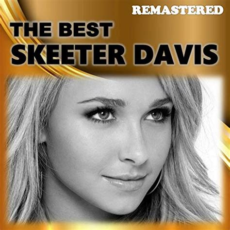 The Best Remastered By Skeeter Davis On Amazon Music Uk