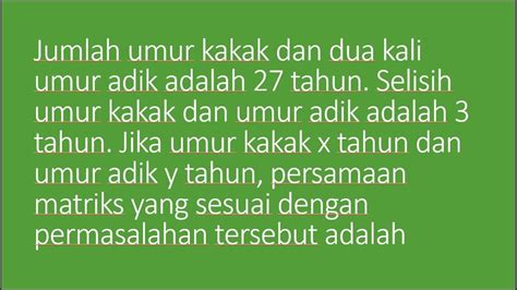 Jumlah Umur Kakak Dan Dua Kali Umur Adik Adalah 27 Tahun Selisih Umur